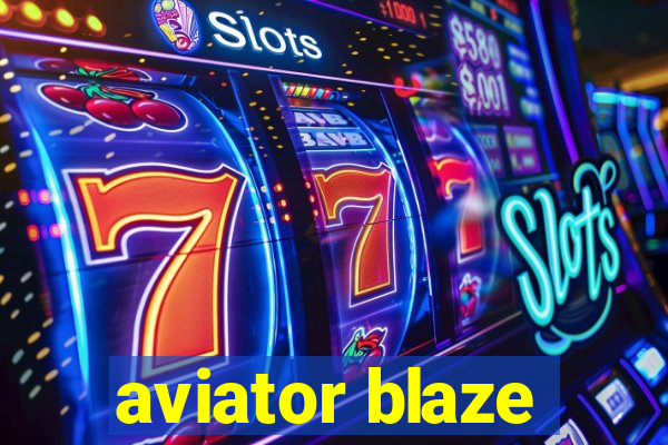 aviator blaze