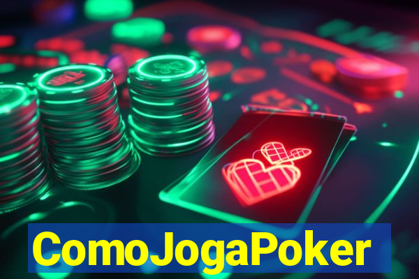 ComoJogaPoker