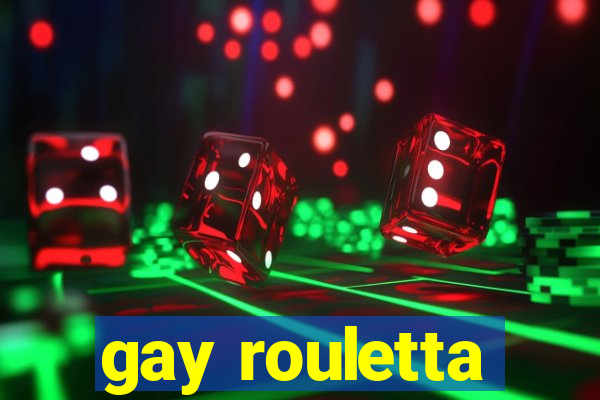 gay rouletta