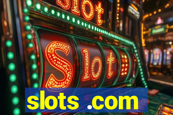 slots .com