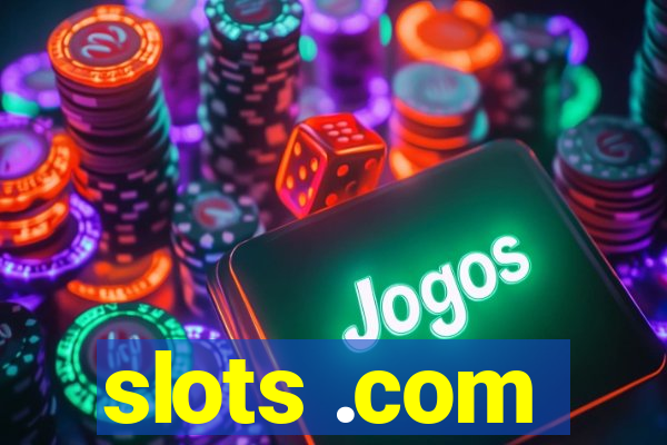 slots .com