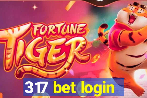 317 bet login