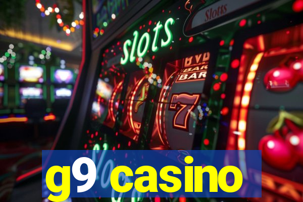 g9 casino