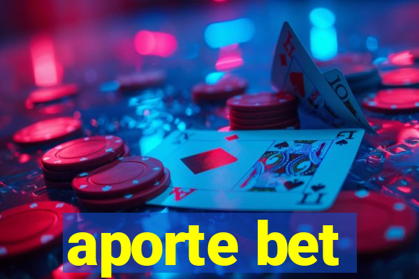 aporte bet