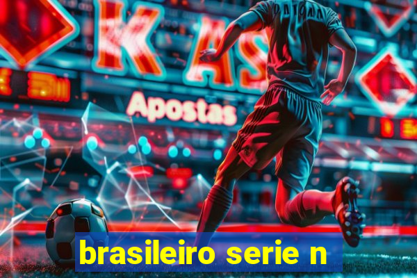 brasileiro serie n