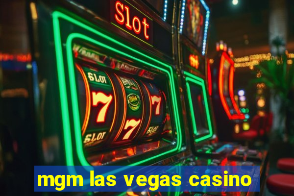 mgm las vegas casino