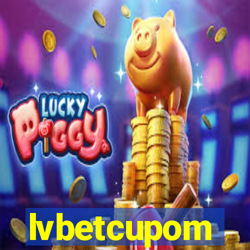 lvbetcupom