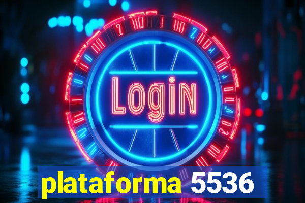 plataforma 5536