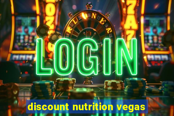 discount nutrition vegas