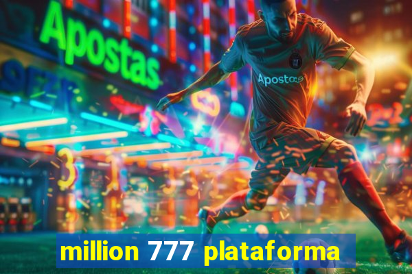 million 777 plataforma