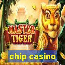 chip casino