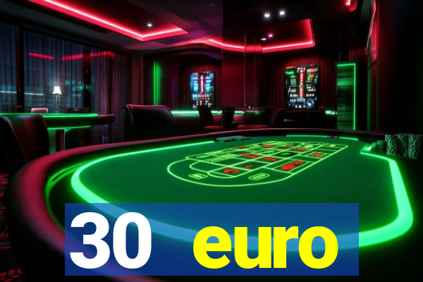 30 euro startguthaben casino