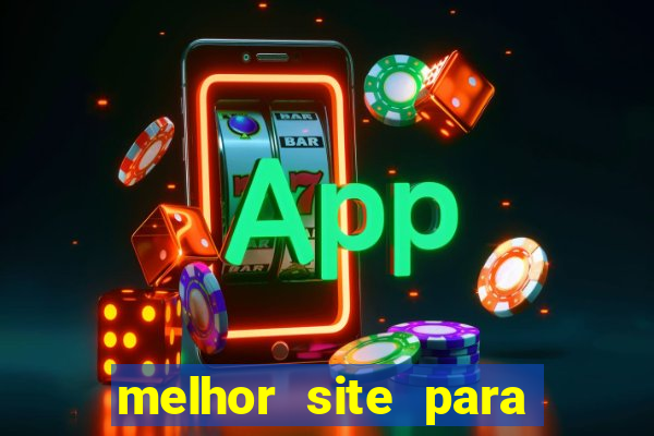 melhor site para jogar slots