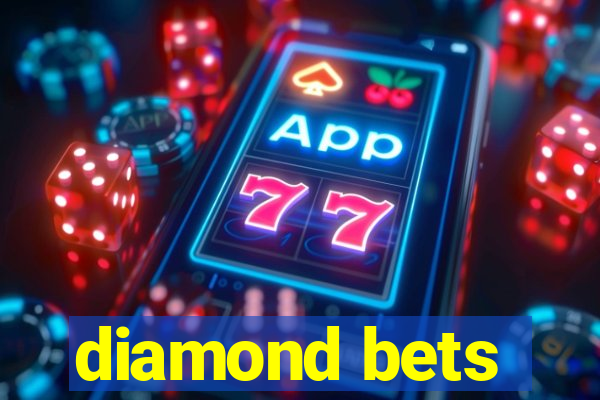 diamond bets