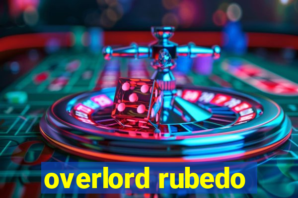 overlord rubedo