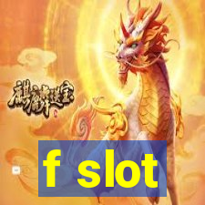 f slot