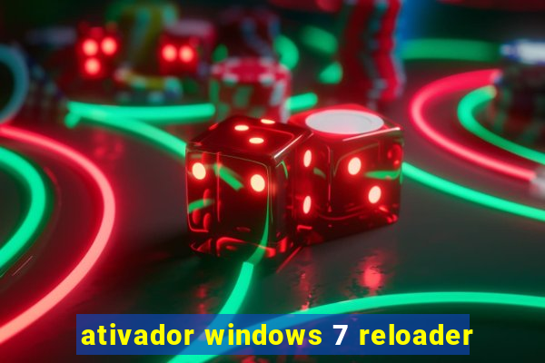 ativador windows 7 reloader