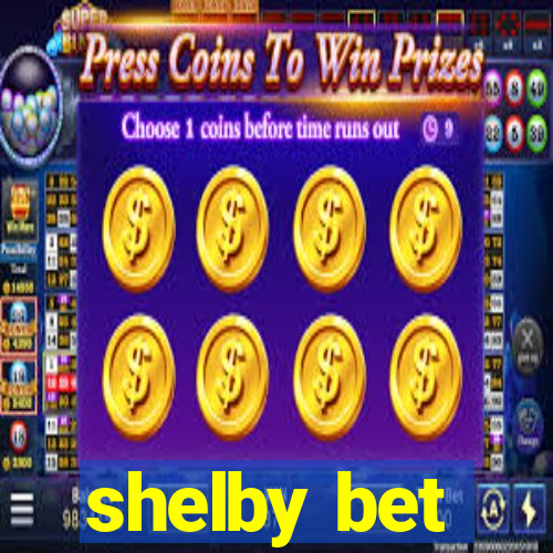 shelby bet