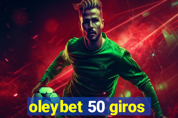 oleybet 50 giros