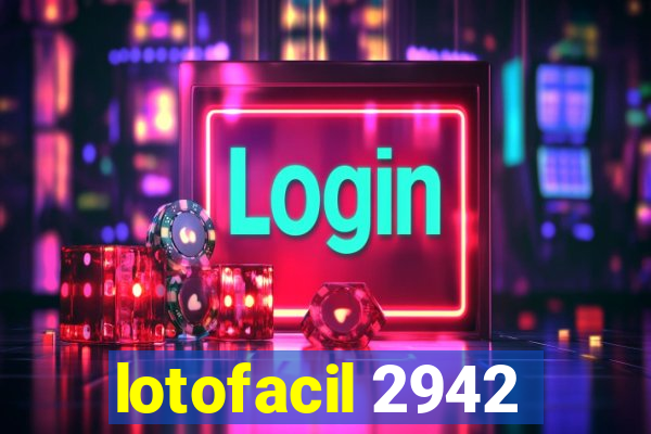 lotofacil 2942