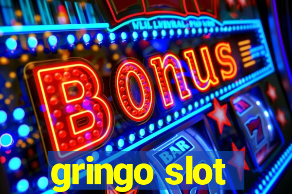 gringo slot