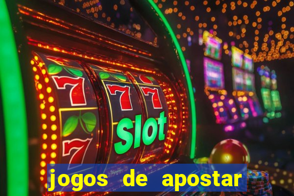 jogos de apostar dinheiro online