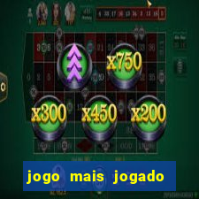 jogo mais jogado do mundo