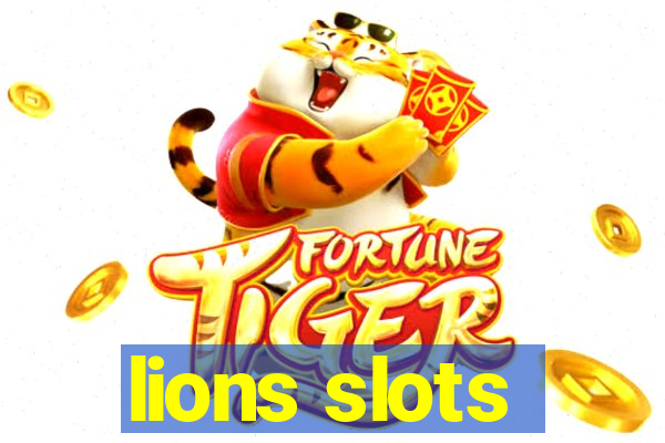 lions slots