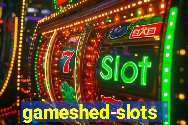 gameshed-slots