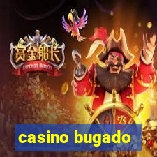 casino bugado