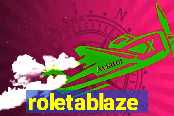 roletablaze