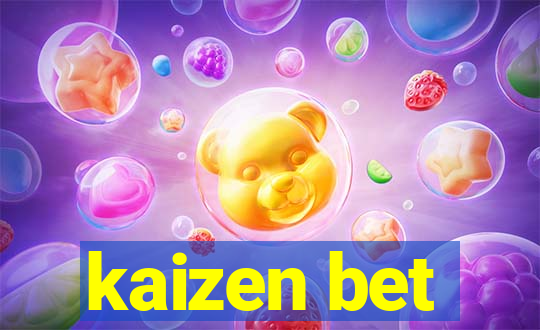 kaizen bet