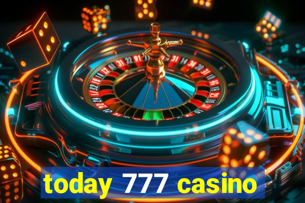 today 777 casino