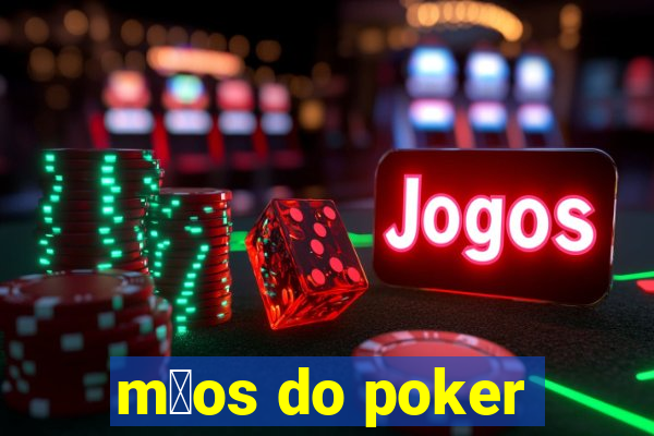 m茫os do poker