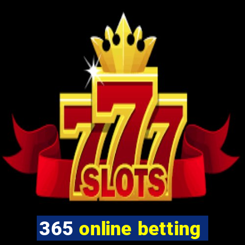 365 online betting