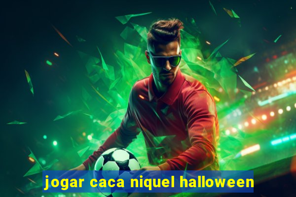 jogar caca niquel halloween