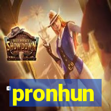 pronhun