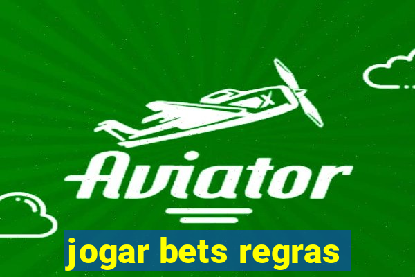 jogar bets regras