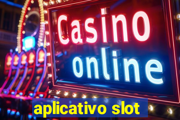 aplicativo slot