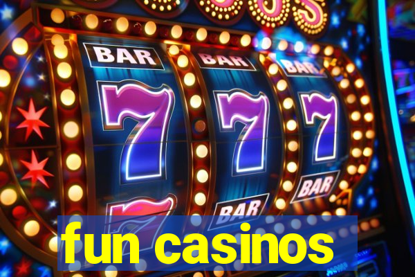 fun casinos