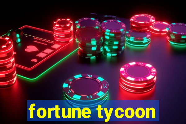 fortune tycoon