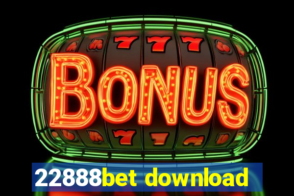 22888bet download