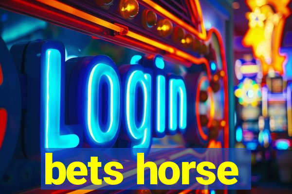 bets horse