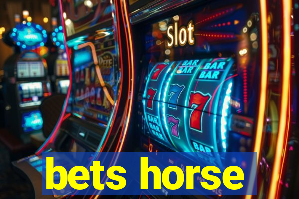 bets horse