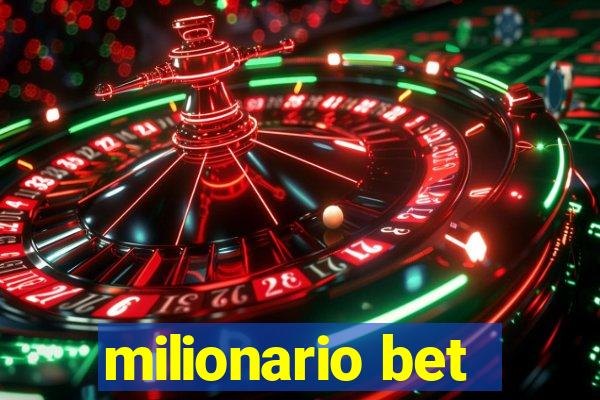 milionario bet