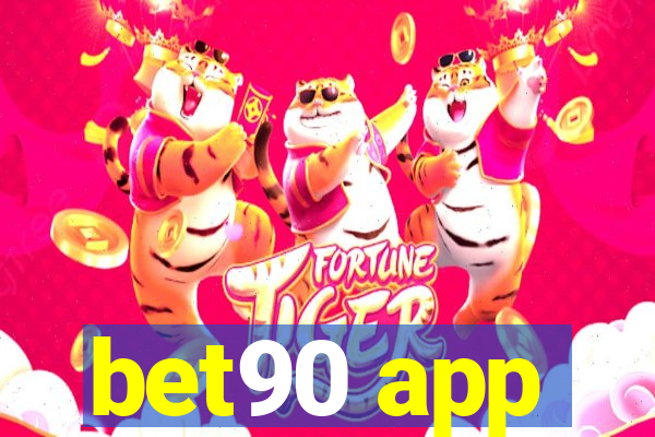 bet90 app