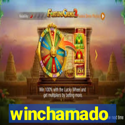 winchamado