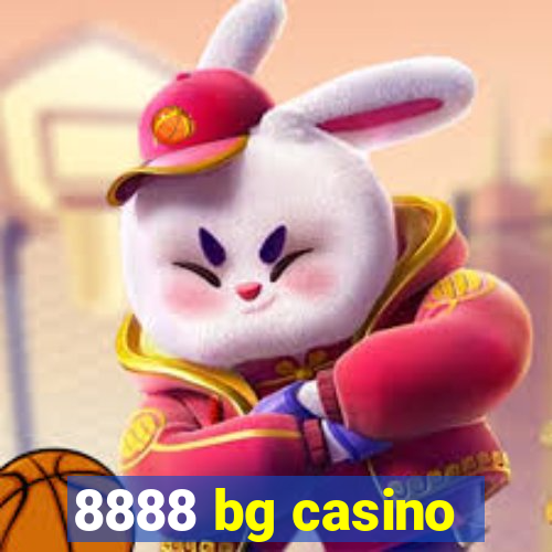 8888 bg casino