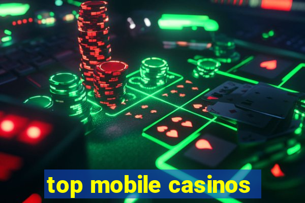 top mobile casinos