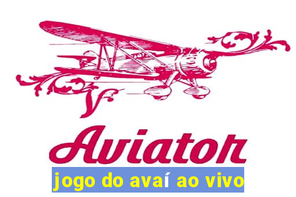 jogo do avaí ao vivo